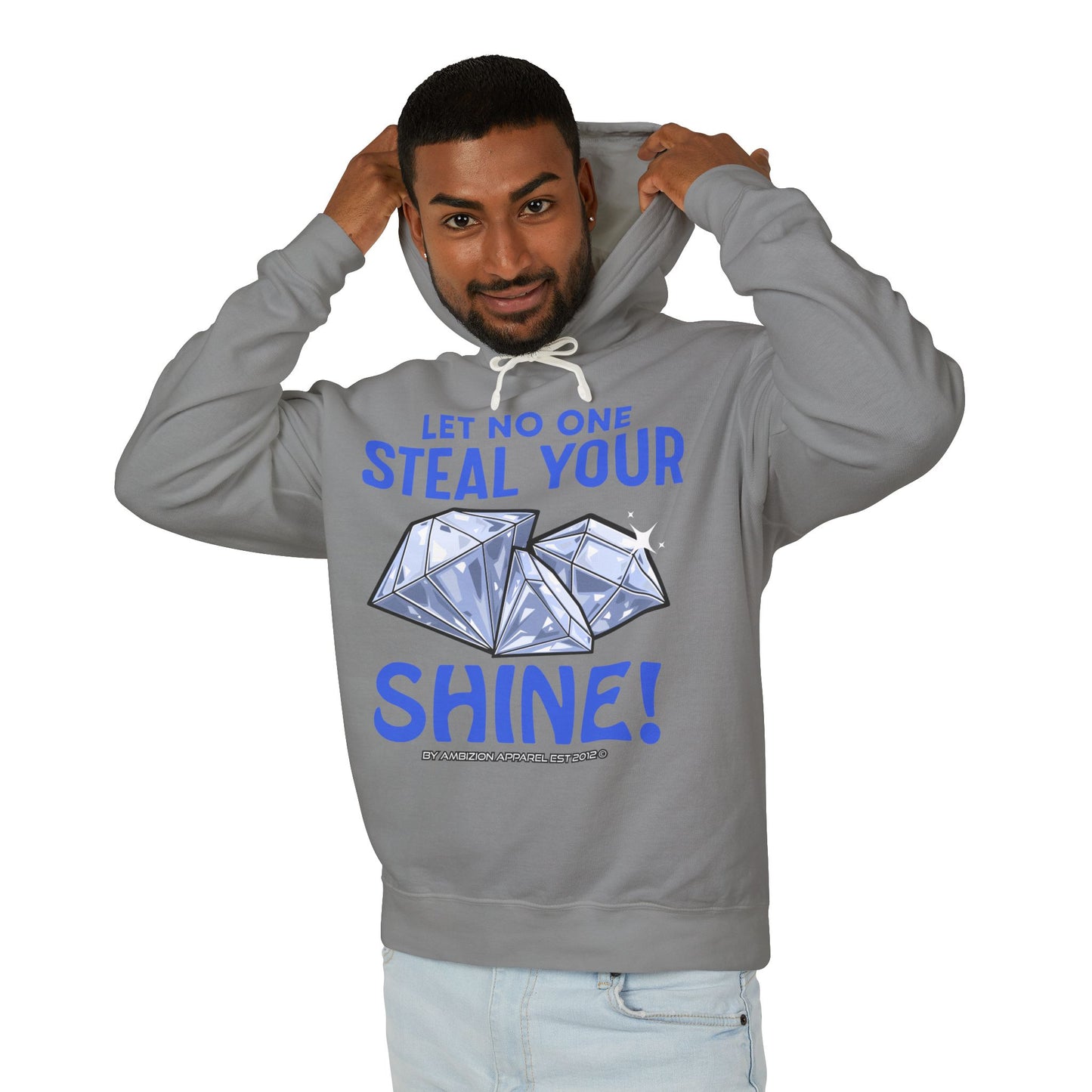 Let No One Steal Your Shine Hoodie
