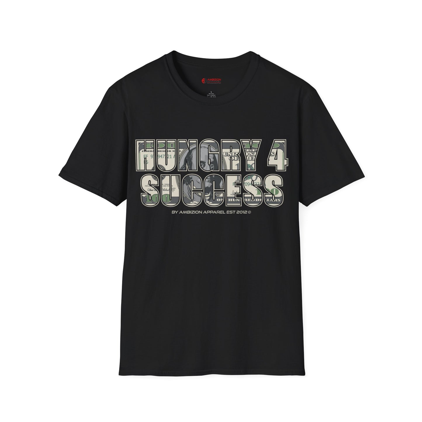 Hungry 4 Success Unisex T-Shirt