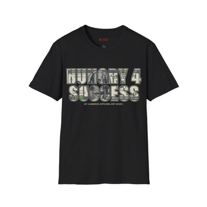 Hungry 4 Success Unisex T-Shirt