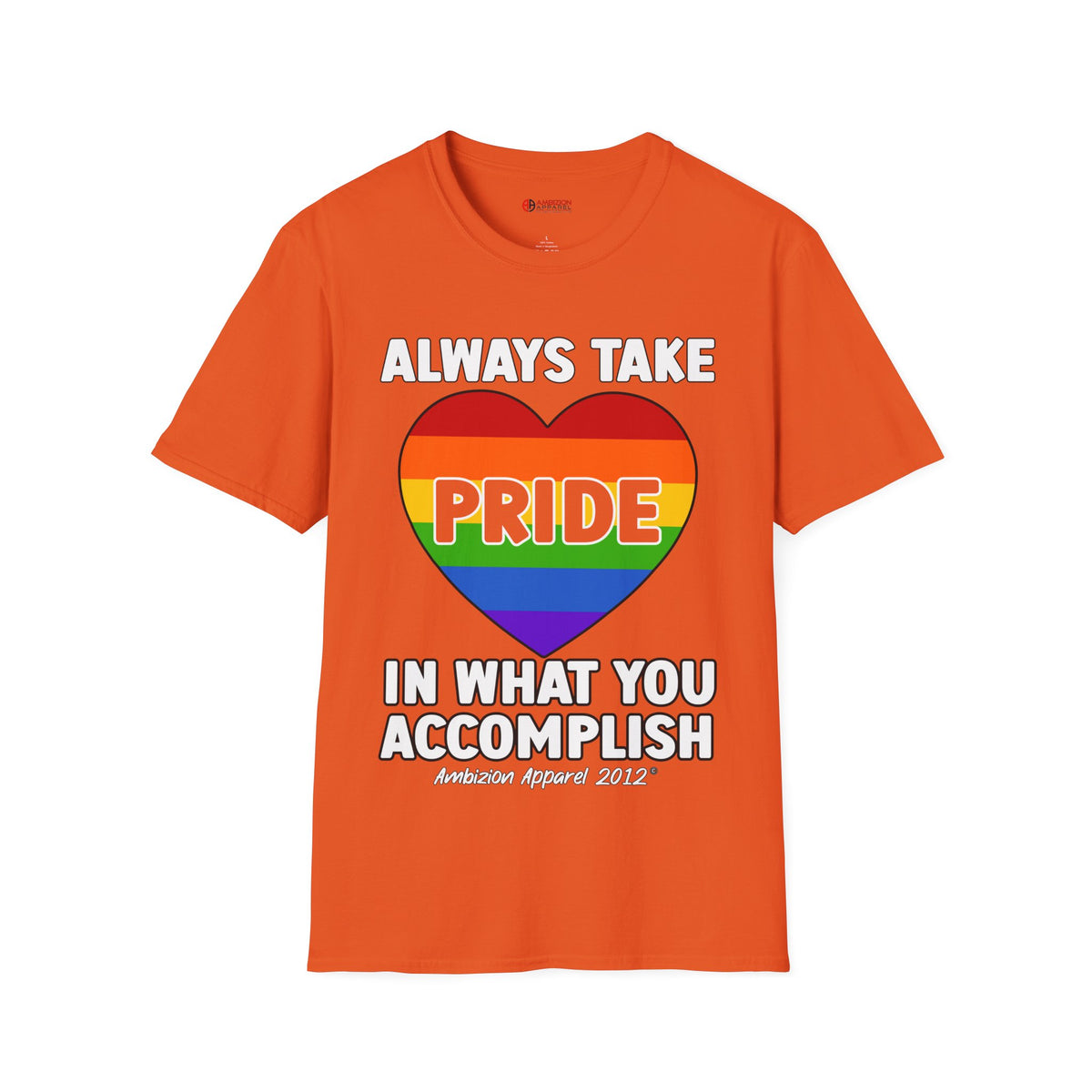 Always Take Pride Unisex T-Shirt (LGBTQ)