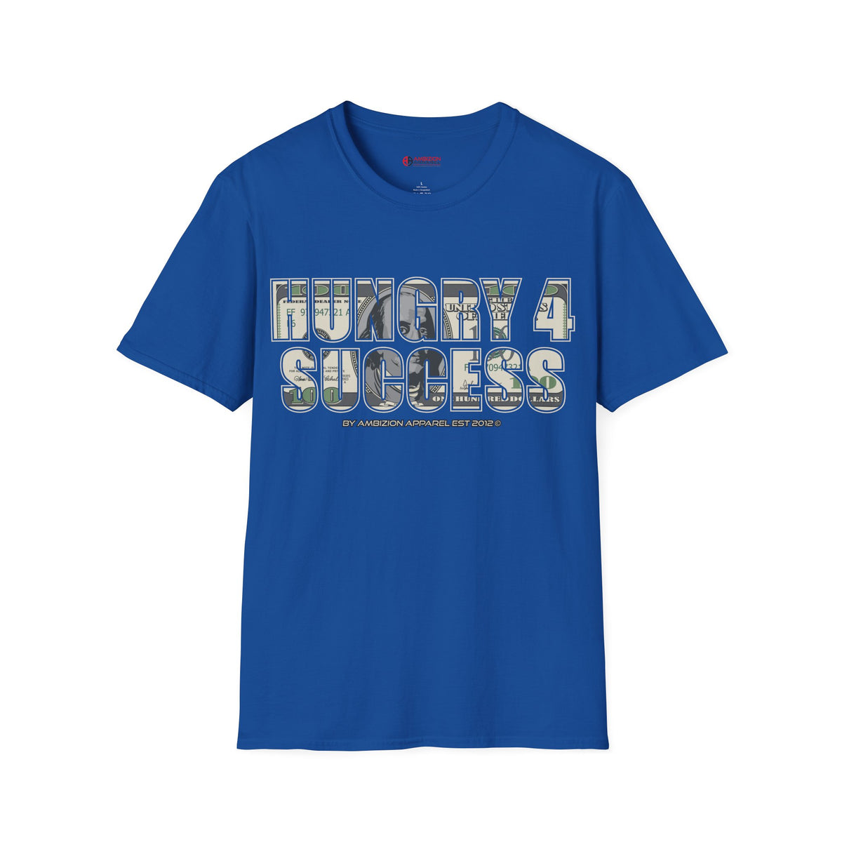 Hungry 4 Success Unisex T-Shirt