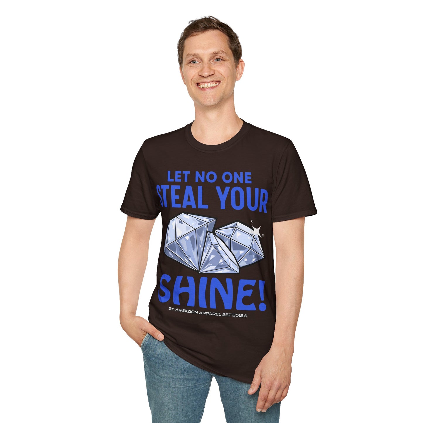 Let No One Steal Your Shine Unisex T-Shirt Blue