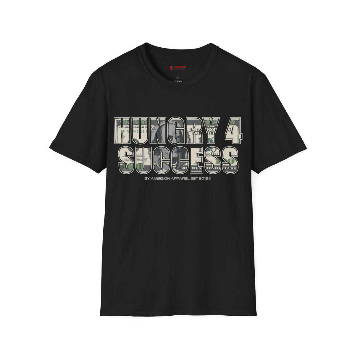 Hungry 4 Success Unisex T-Shirt
