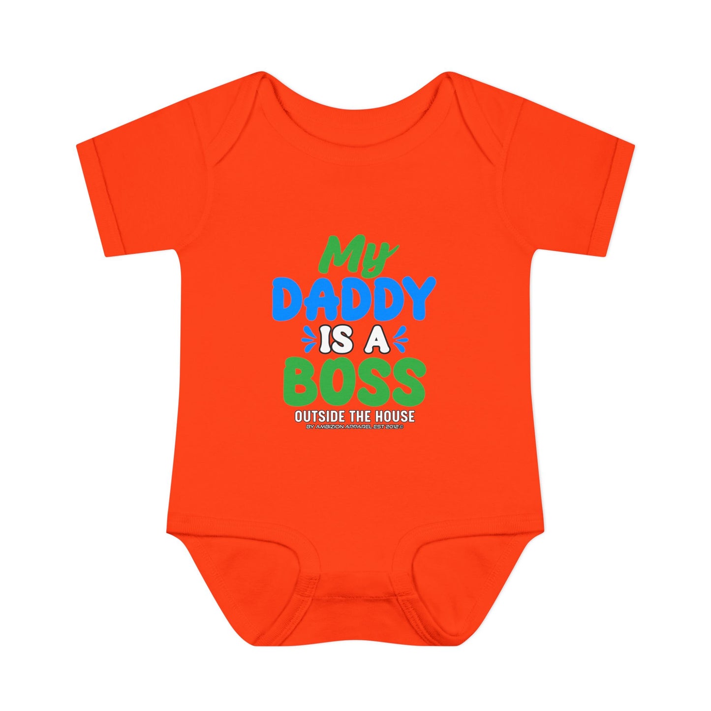 My Daddy is a Boss (Outside the House) Infant Onesie