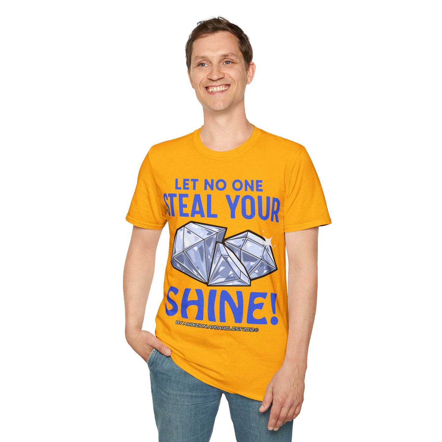 Let No One Steal Your Shine Unisex T-Shirt Blue