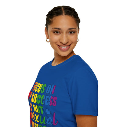 Focus On My Success Unisex T-Shirt (LGBTQ)