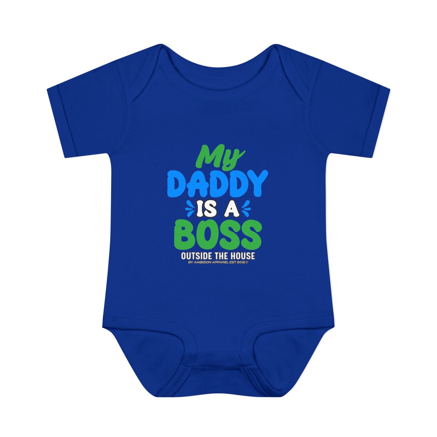 My Daddy is a Boss (Outside the House) Infant Onesie