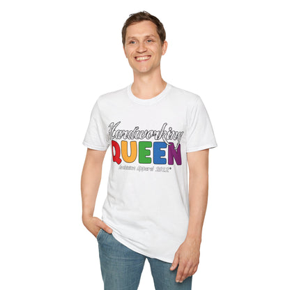 Hardworking Queen Unisex T-Shirt (LGBTQ)