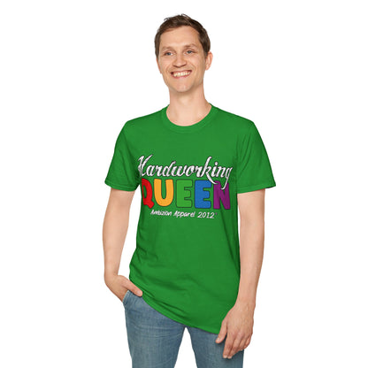 Hardworking Queen Unisex T-Shirt (LGBTQ)