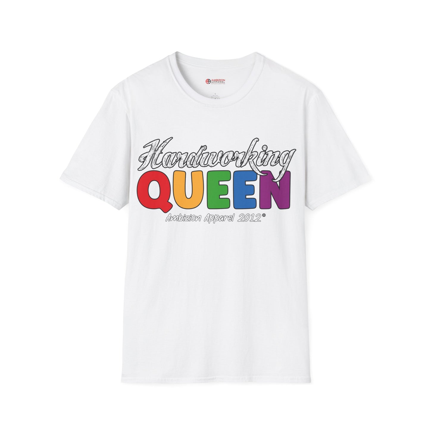 Hardworking Queen Unisex T-Shirt (LGBTQ)