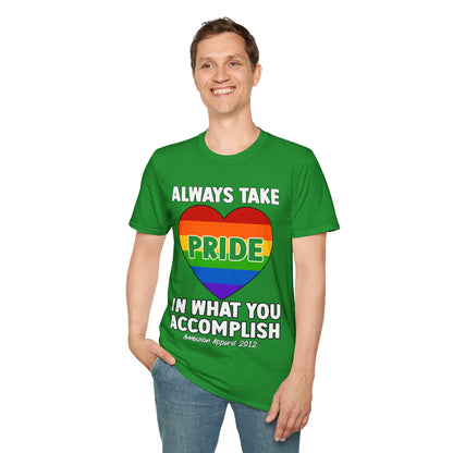 Always Take Pride Unisex T-Shirt (LGBTQ)