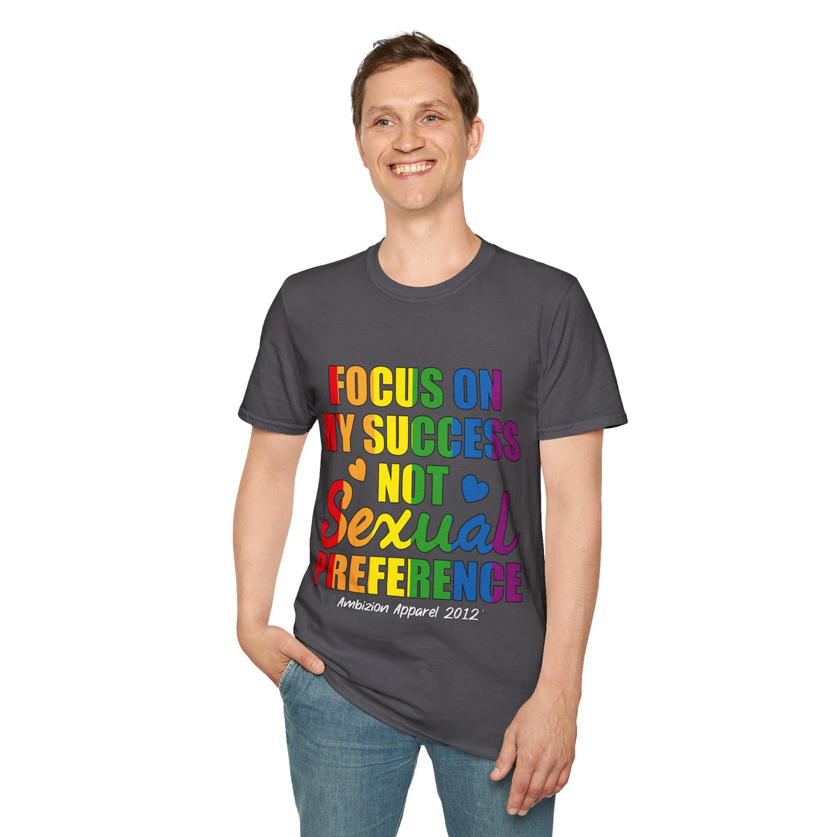 Focus On My Success Unisex T-Shirt (LGBTQ)