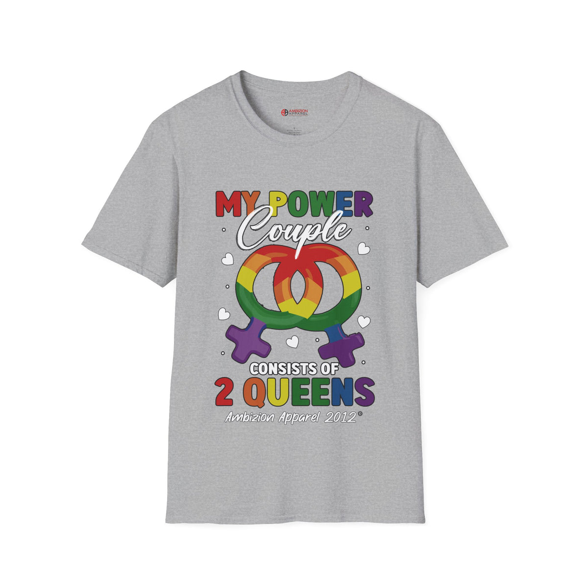 My Power Couple 2 Queens T-Shirt (LGBTQ)