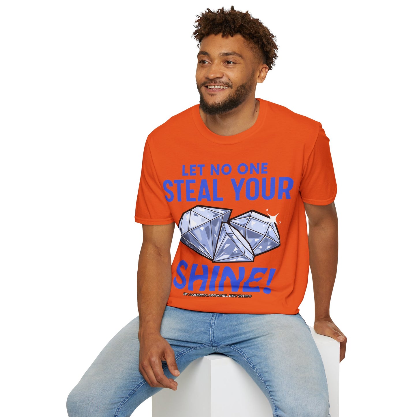 Let No One Steal Your Shine Unisex T-Shirt Blue