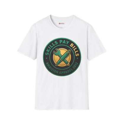 Skills Pay Bills Unisex T-Shirt