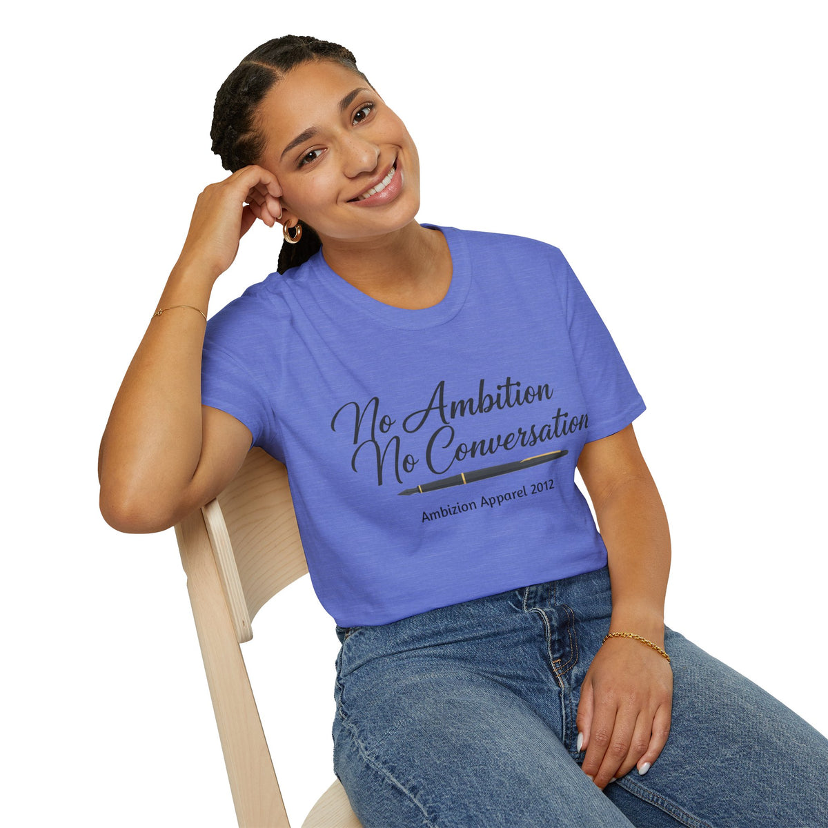 No Ambition No Conversation Unisex T-Shirt