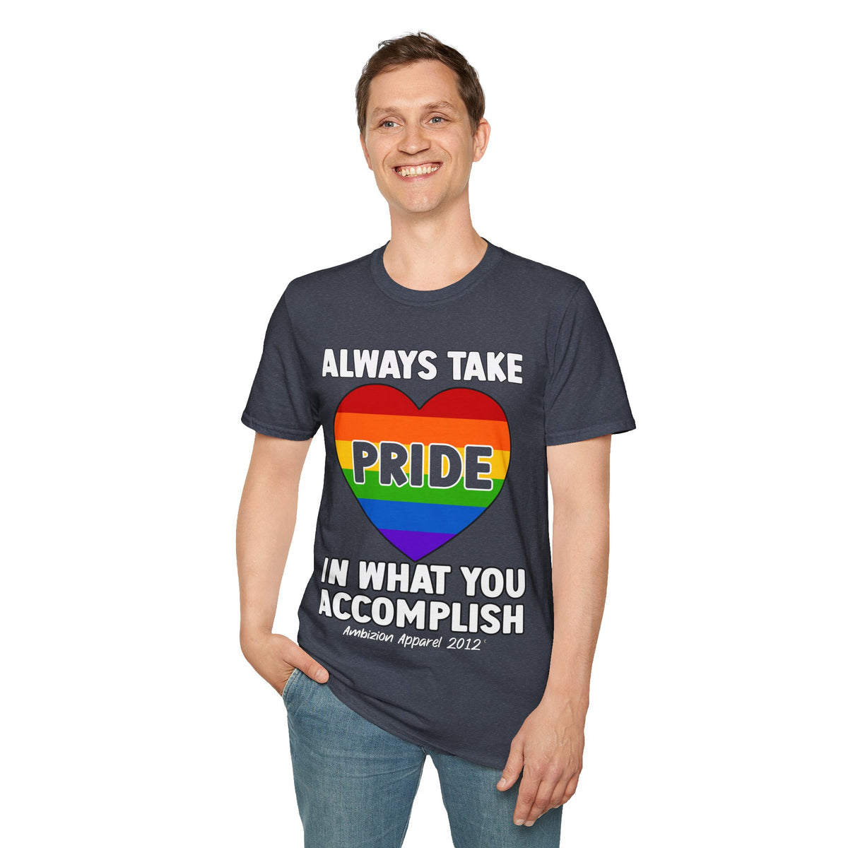 Always Take Pride Unisex T-Shirt (LGBTQ)