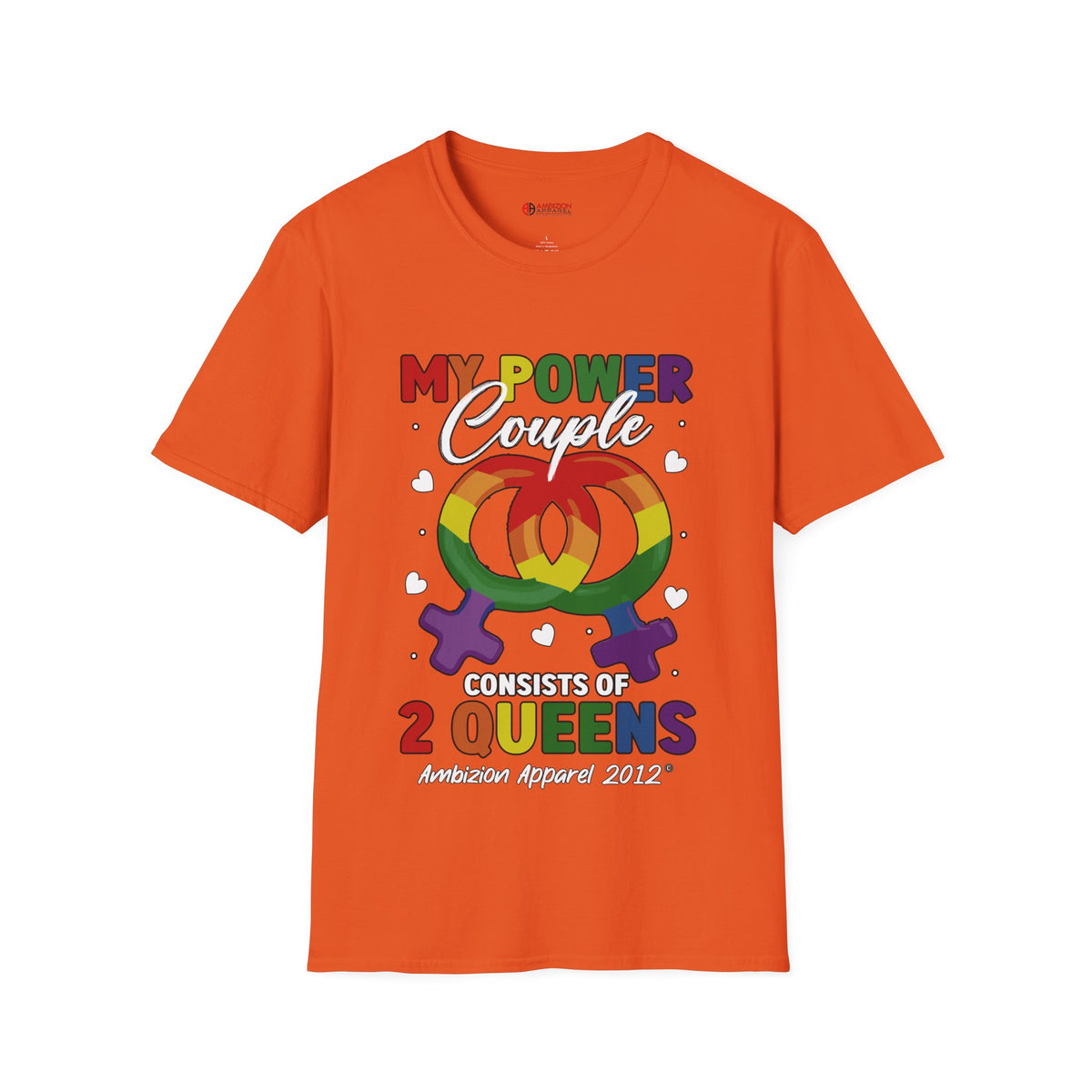 My Power Couple 2 Queens T-Shirt (LGBTQ)