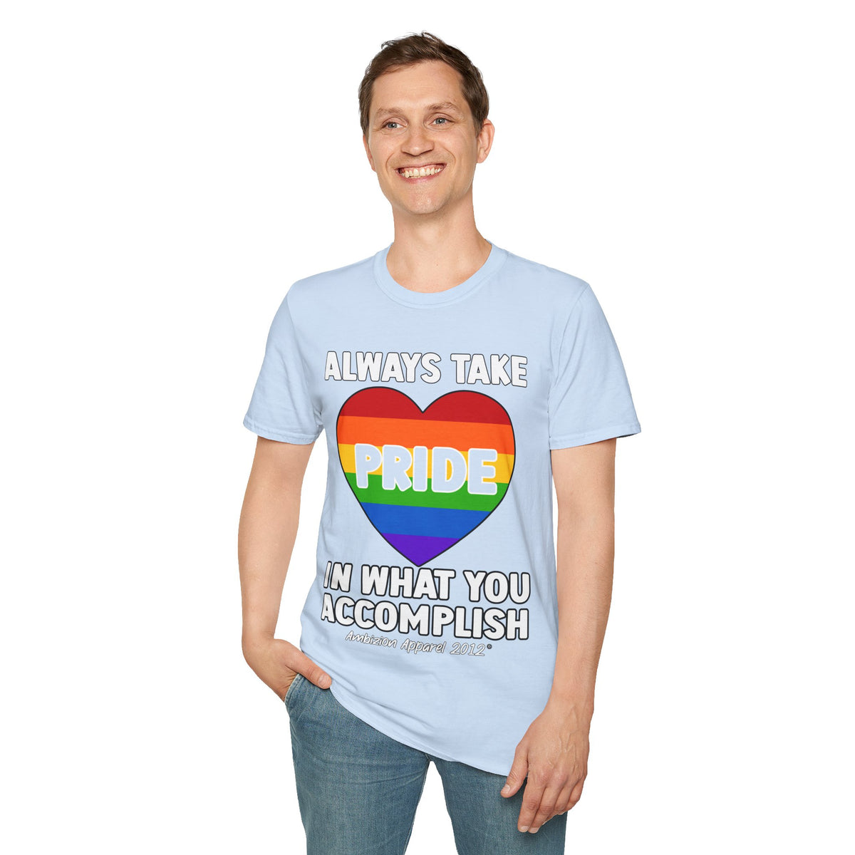 Always Take Pride Unisex T-Shirt (LGBTQ)