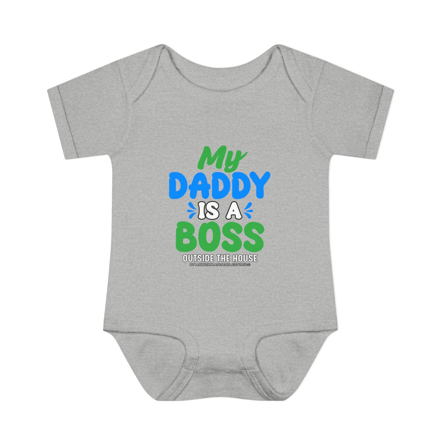 My Daddy is a Boss (Outside the House) Infant Onesie