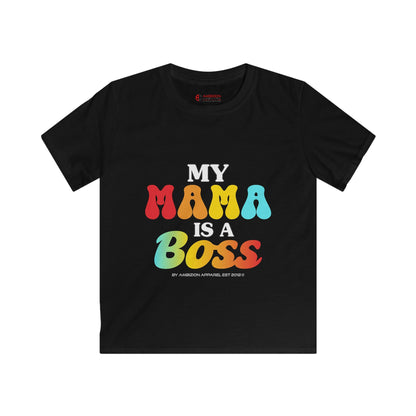 My Mama is a Boss Kids Unisex Tee