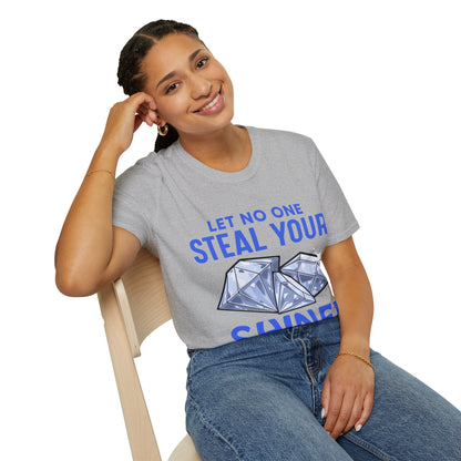 Let No One Steal Your Shine Unisex T-Shirt Blue