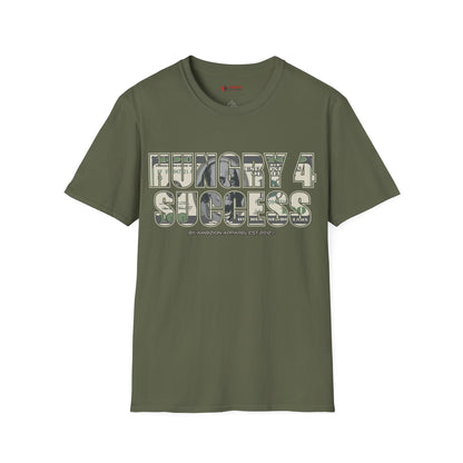 Hungry 4 Success Unisex T-Shirt
