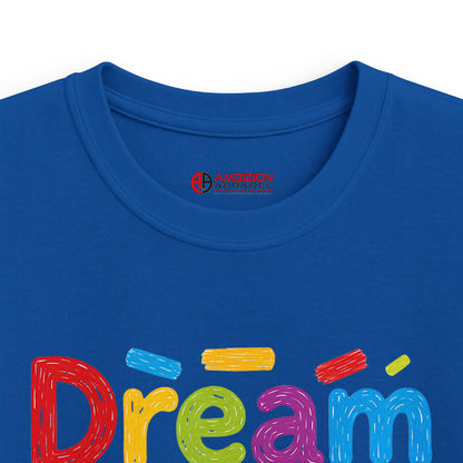 Dream Big Kids Unisex Tee
