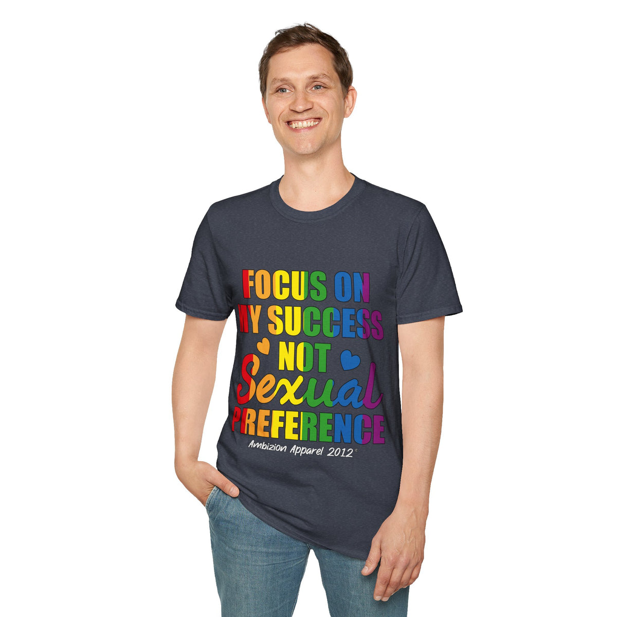 Focus On My Success Unisex T-Shirt (LGBTQ)