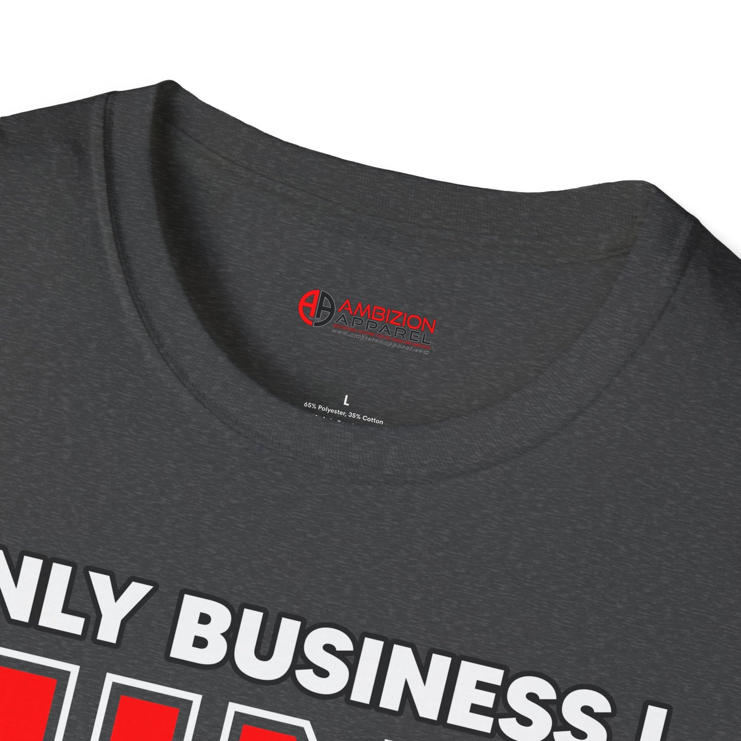 Only Business I Mind is My Own Unisex T-Shirt