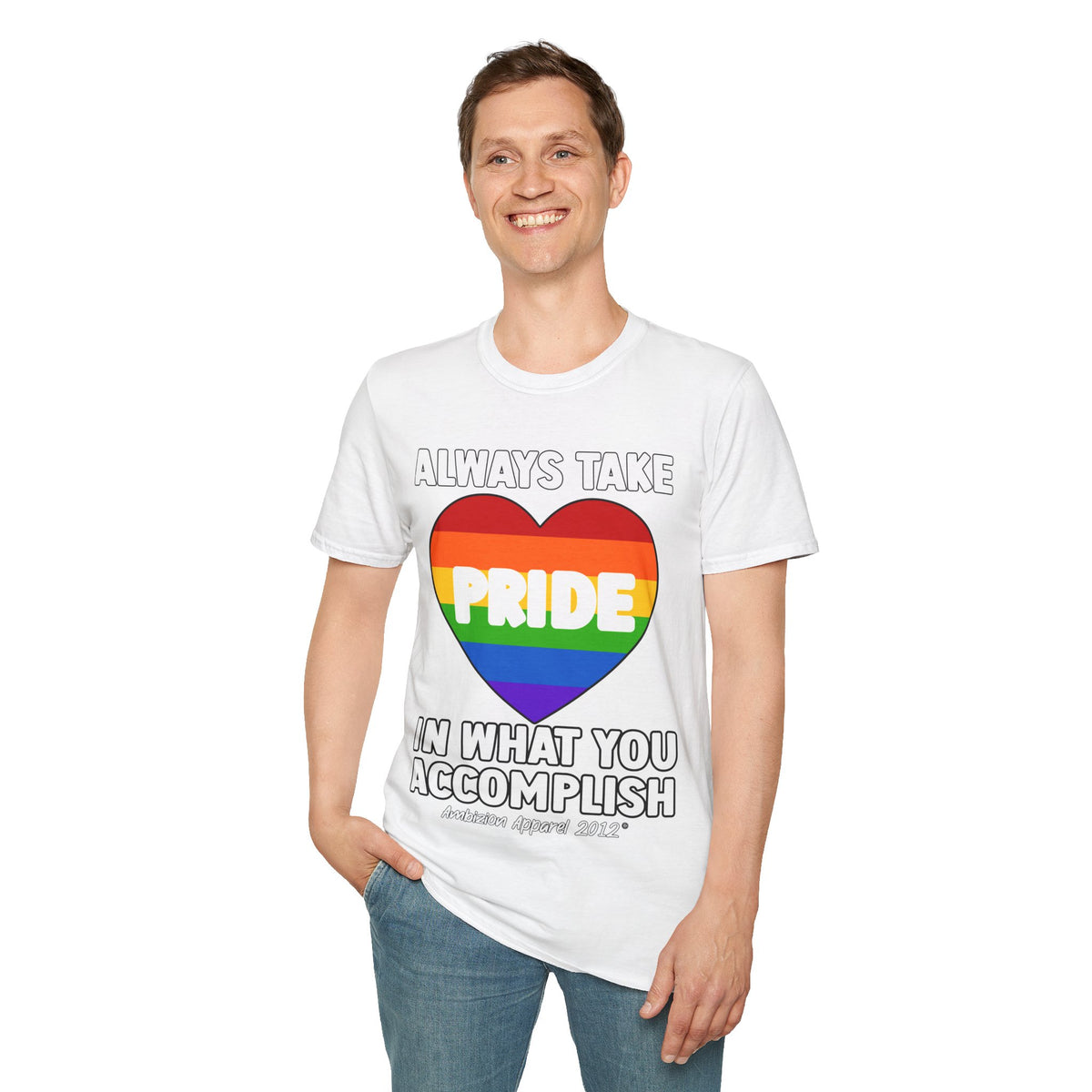 Always Take Pride Unisex T-Shirt (LGBTQ)