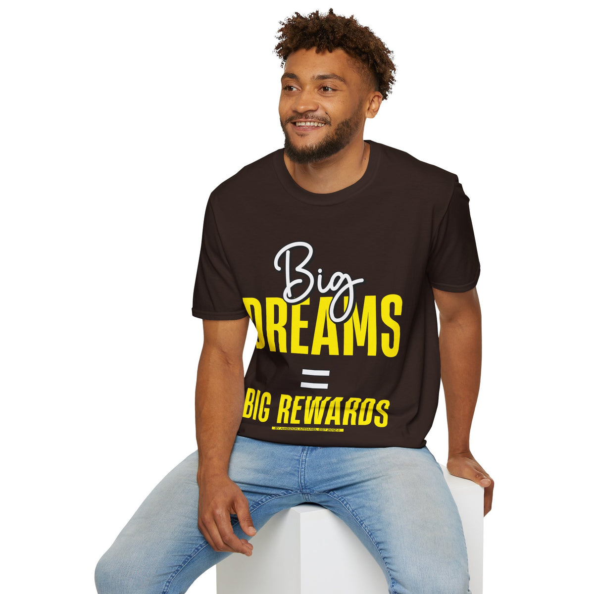Big Dreams Big Rewards Unisex T-Shirt