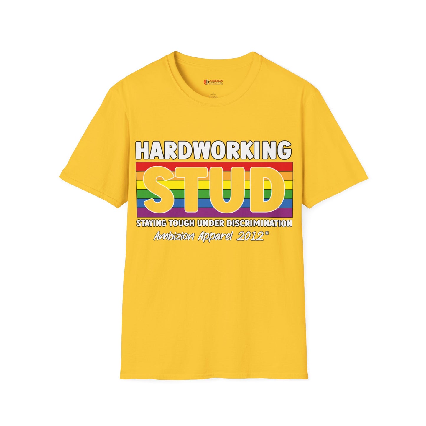 Hardworking STUD T-Shirt (LGBTQ)
