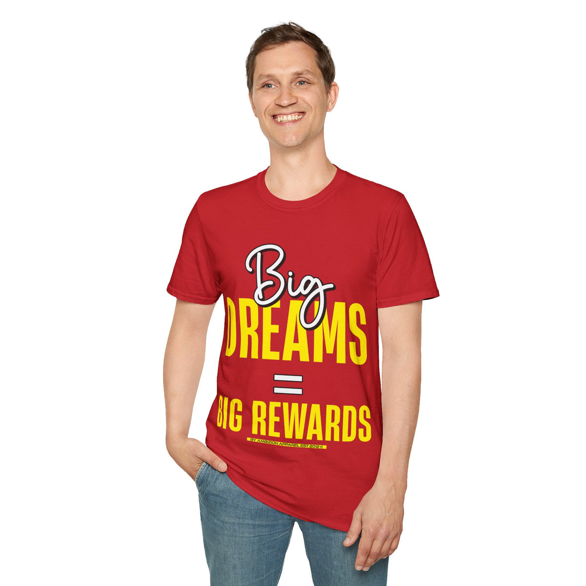 Big Dreams Big Rewards Unisex T-Shirt