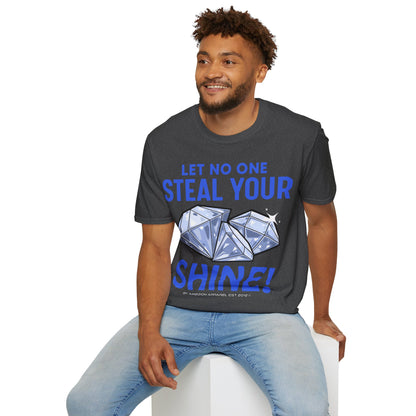 Let No One Steal Your Shine Unisex T-Shirt Blue