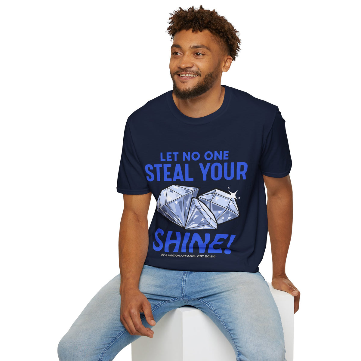 Let No One Steal Your Shine Unisex T-Shirt Blue