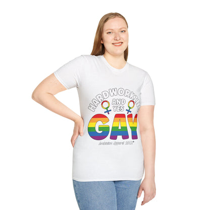 Hardworking and Yes Gay Unisex T-Shirt (LGBTQ)