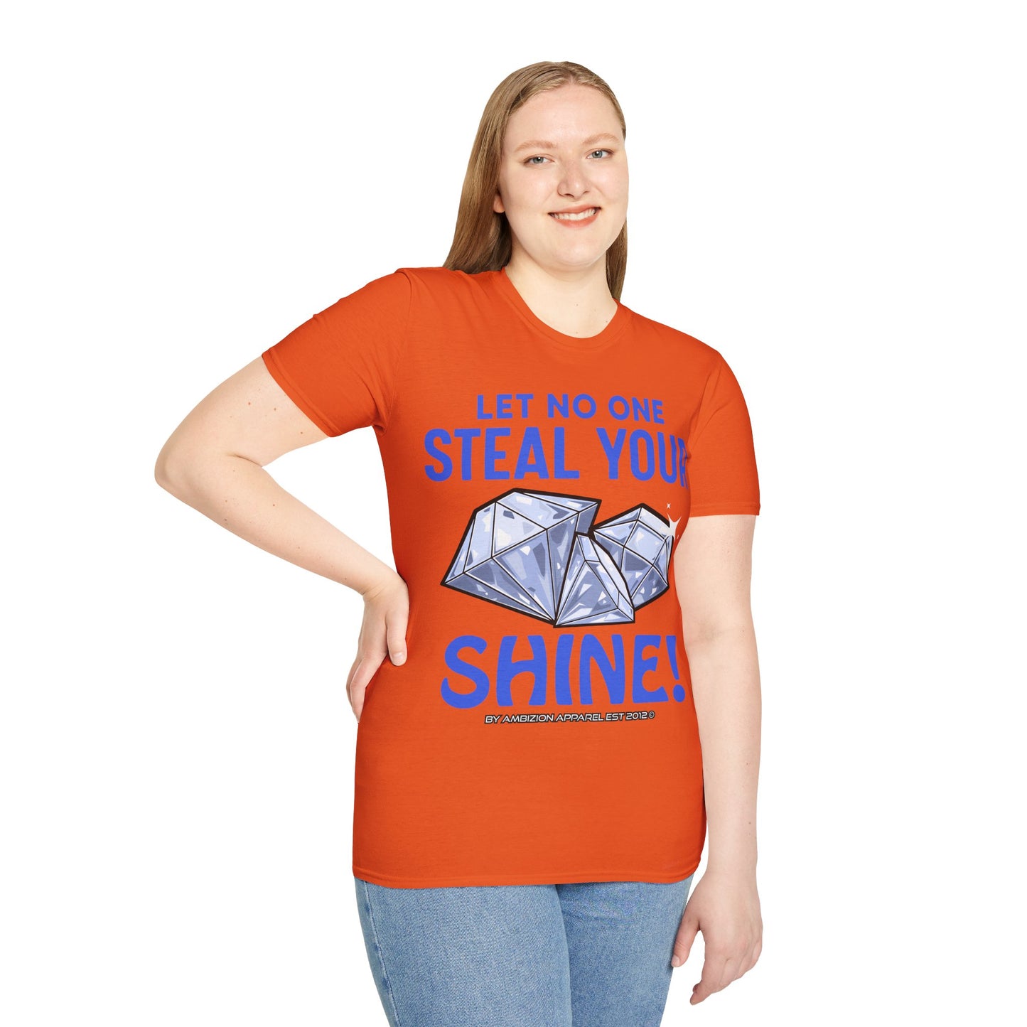 Let No One Steal Your Shine Unisex T-Shirt Blue