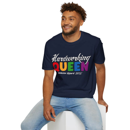 Hardworking Queen Unisex T-Shirt (LGBTQ)
