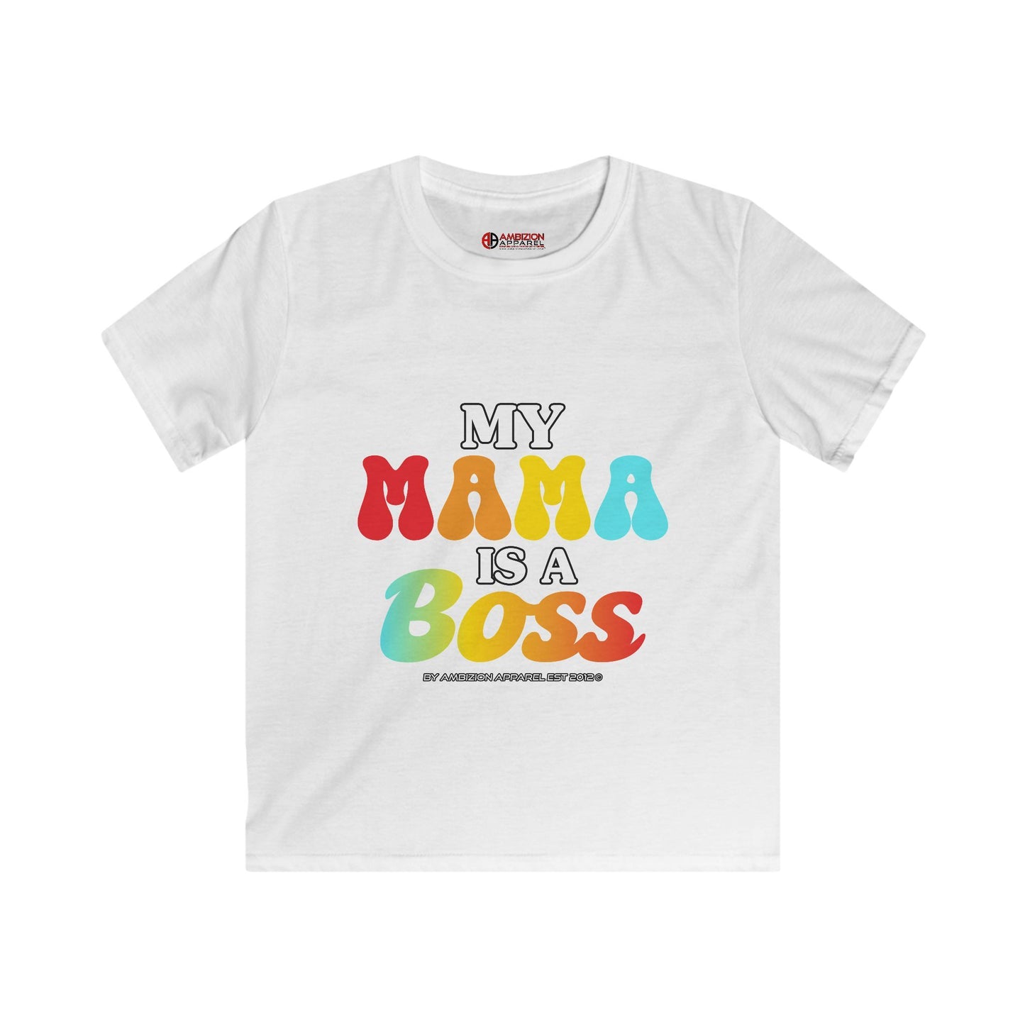 My Mama is a Boss Kids Unisex Tee