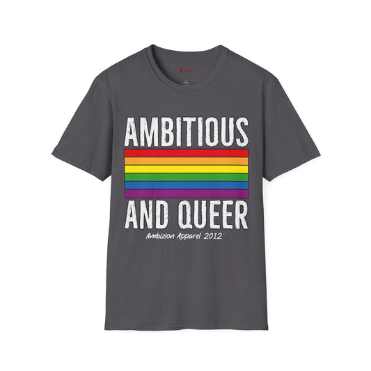 Ambitious and Queer T-Shirt (LGBTQ)