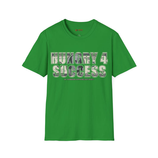 Hungry 4 Success Unisex T-Shirt