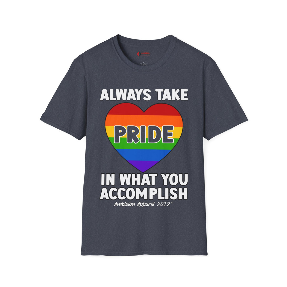 Always Take Pride Unisex T-Shirt (LGBTQ)