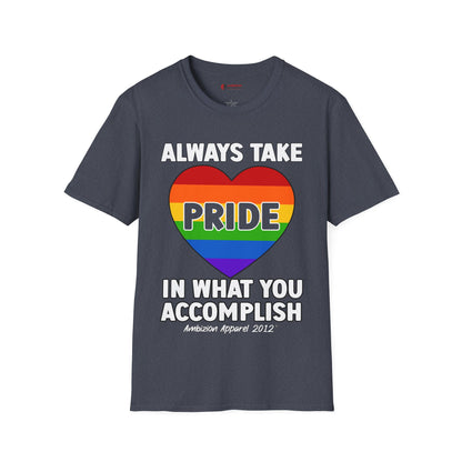 Always Take Pride Unisex T-Shirt (LGBTQ)