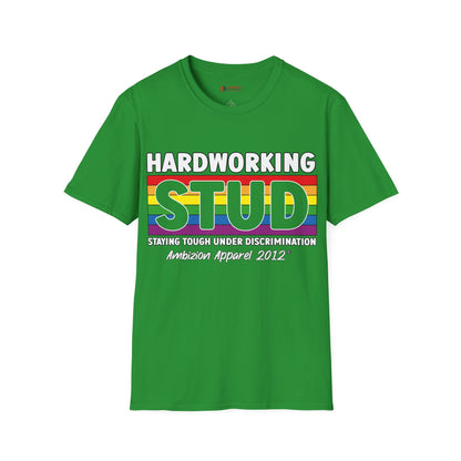 Hardworking STUD T-Shirt (LGBTQ)