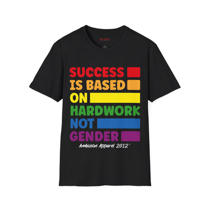 Success is Based on Hardwork T-Shirt (LGBTQ)