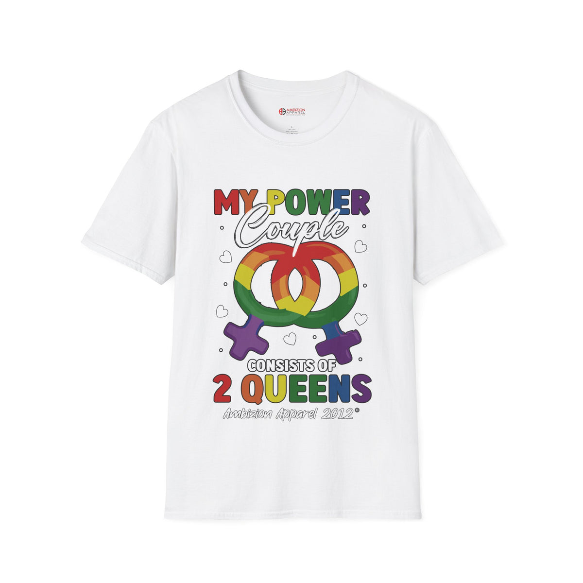 My Power Couple 2 Queens T-Shirt (LGBTQ)