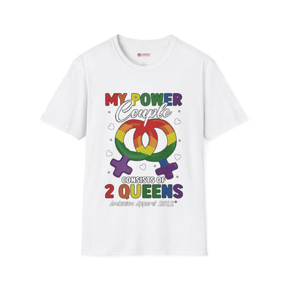 My Power Couple 2 Queens T-Shirt (LGBTQ)