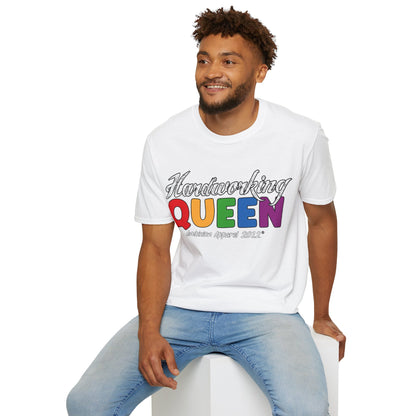 Hardworking Queen Unisex T-Shirt (LGBTQ)