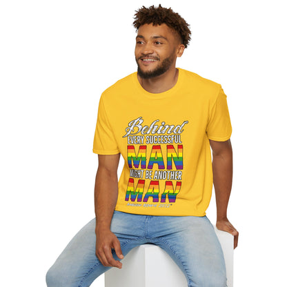Behind Every Successful Man T-Shirt (LGBTQ)
